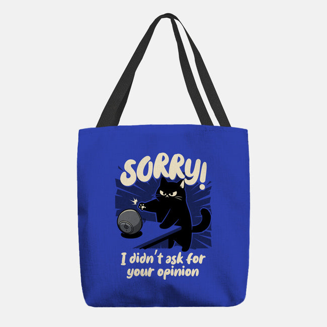 Didn't Ask For Your Opinion-None-Basic Tote-Bag-Popnotic