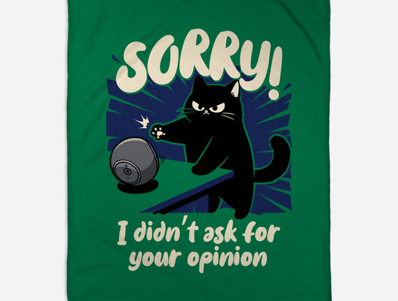 Didn't Ask For Your Opinion