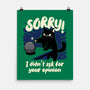 Didn't Ask For Your Opinion-None-Matte-Poster-Popnotic