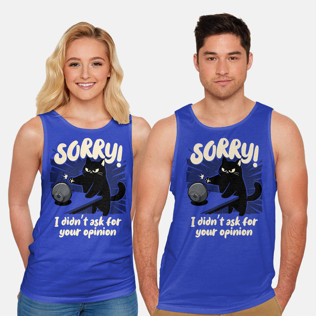Didn't Ask For Your Opinion-Unisex-Basic-Tank-Popnotic