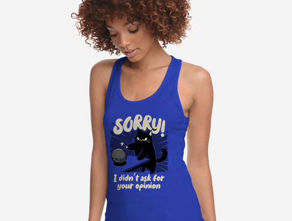 Didn't Ask For Your Opinion