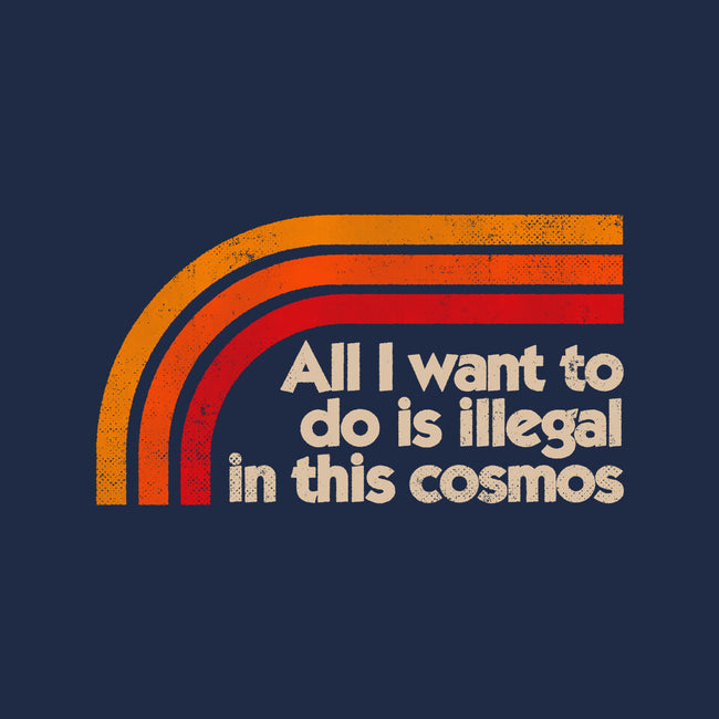 All I Want To Do Is Illegal In This Cosmos-Mens-Basic-Tee-koalastudio