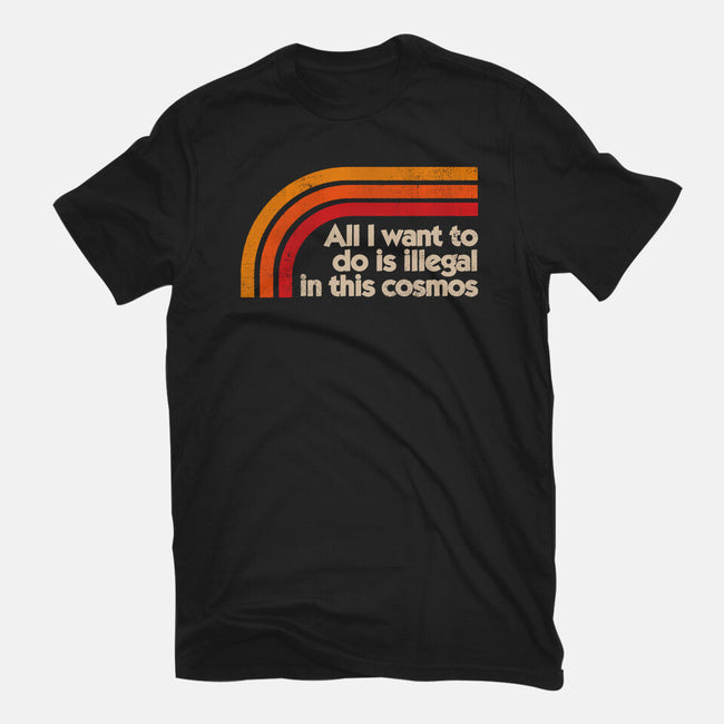 All I Want To Do Is Illegal In This Cosmos-Womens-Fitted-Tee-koalastudio