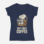 I Will Have My Coffee First-Womens-V-Neck-Tee-turborat14