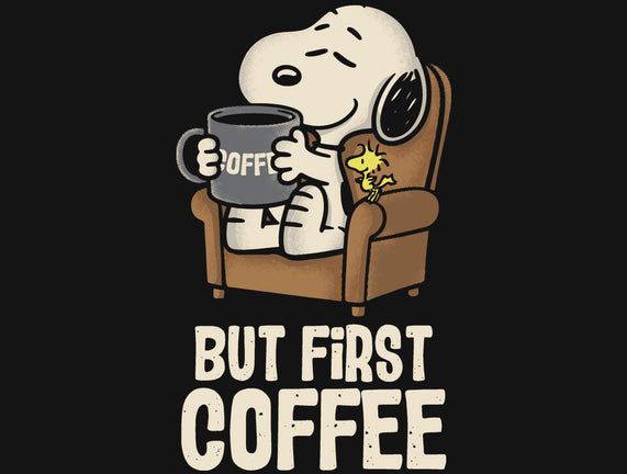 I Will Have My Coffee First