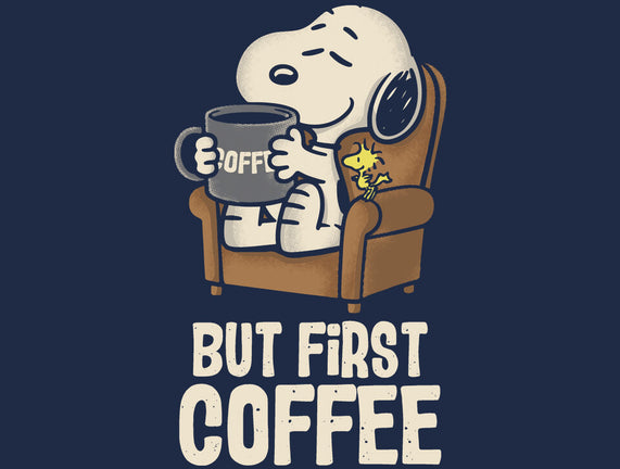 I Will Have My Coffee First