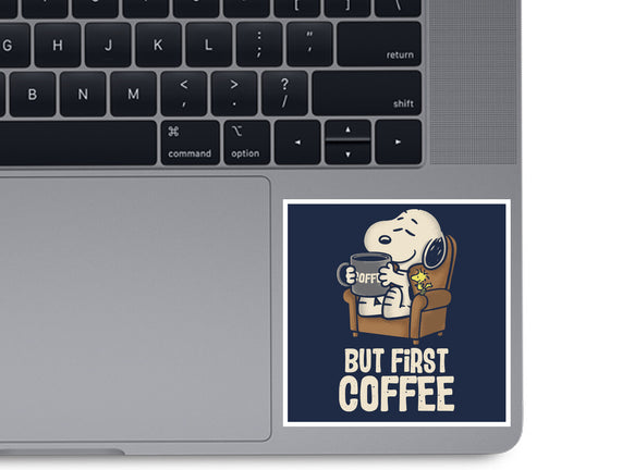 I Will Have My Coffee First