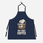 I Will Have My Coffee First-Unisex-Kitchen-Apron-turborat14