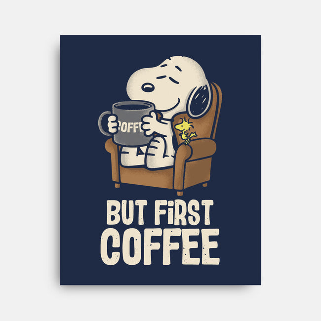 I Will Have My Coffee First-None-Stretched-Canvas-turborat14