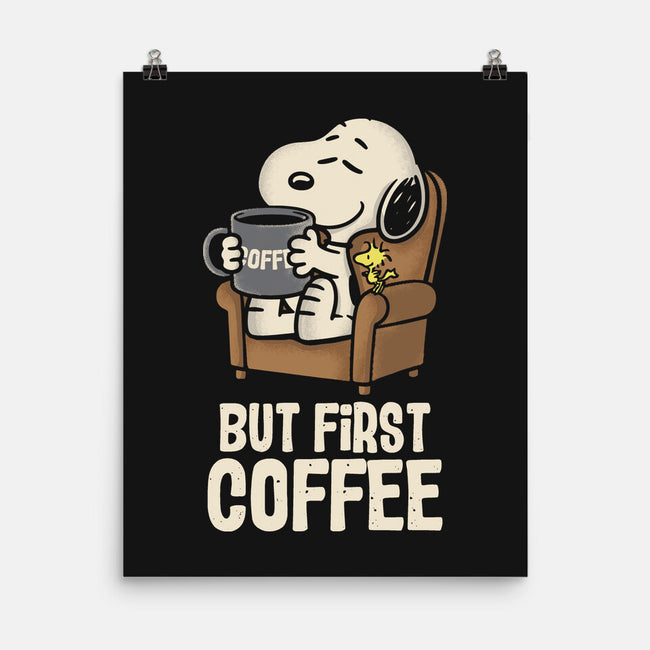 I Will Have My Coffee First-None-Matte-Poster-turborat14