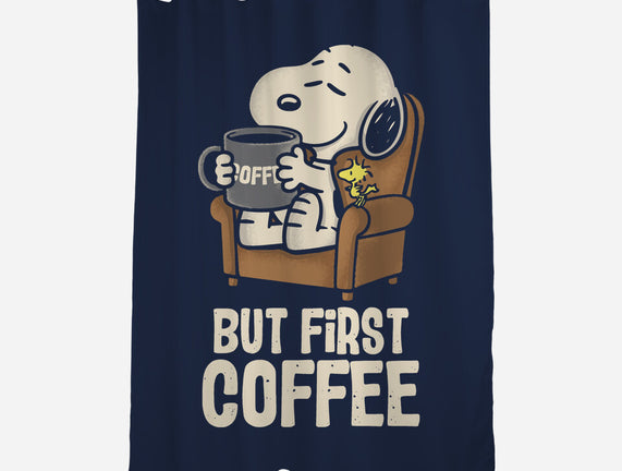 I Will Have My Coffee First