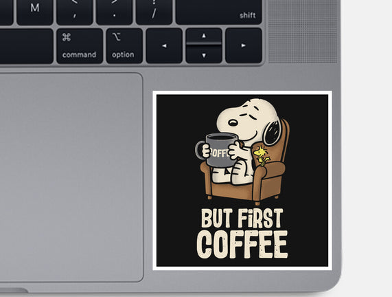 I Will Have My Coffee First