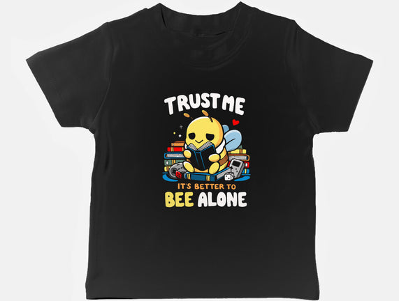 Better To BEE Alone