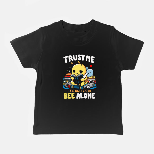 Better To BEE Alone-Baby-Basic-Tee-Vallina84