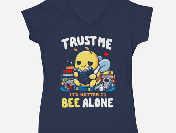 Better To BEE Alone