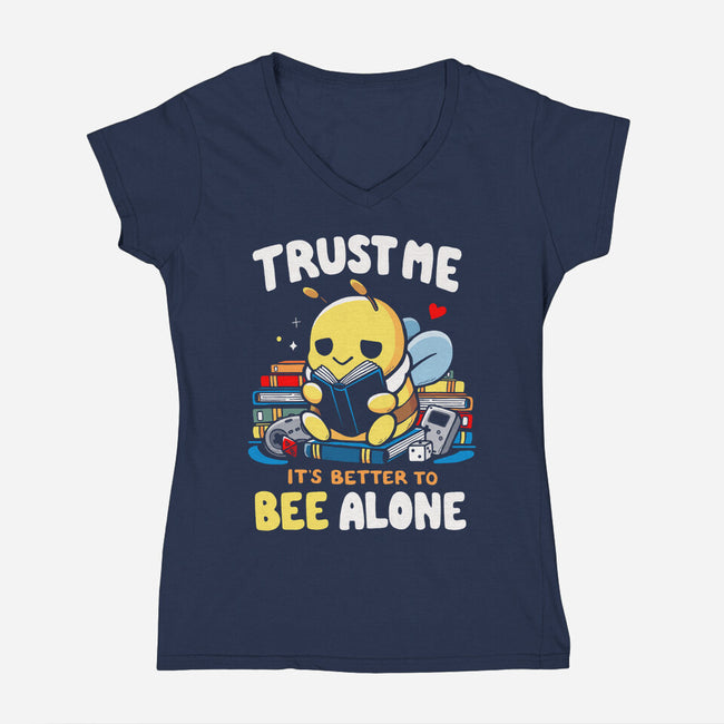 Better To BEE Alone-Womens-V-Neck-Tee-Vallina84