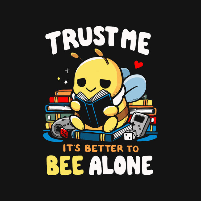 Better To BEE Alone-Unisex-Pullover-Sweatshirt-Vallina84