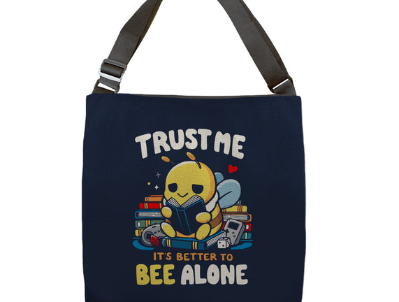 Better To BEE Alone
