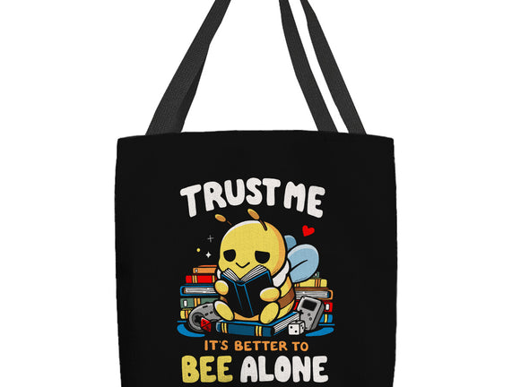 Better To BEE Alone