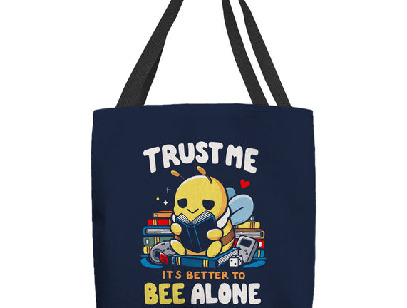 Better To BEE Alone