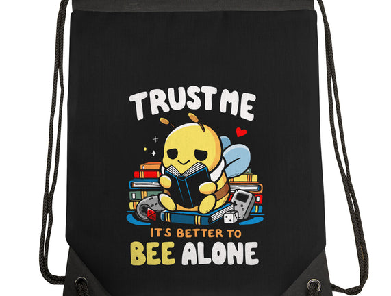 Better To BEE Alone