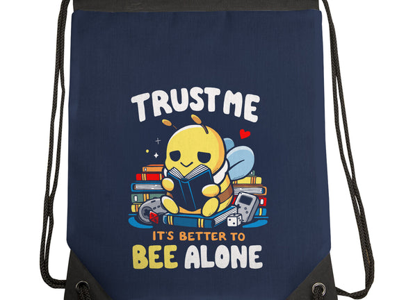Better To BEE Alone