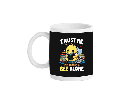 Better To BEE Alone
