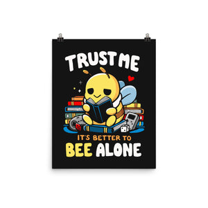 Better To BEE Alone