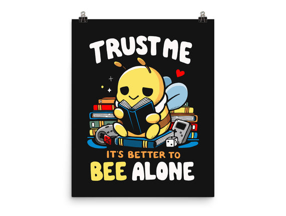 Better To BEE Alone