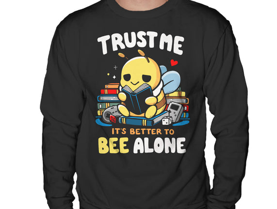 Better To BEE Alone