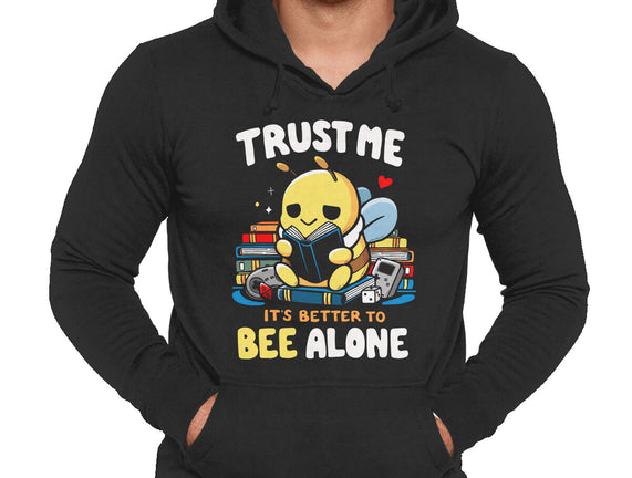 Better To BEE Alone