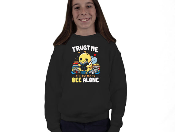Better To BEE Alone