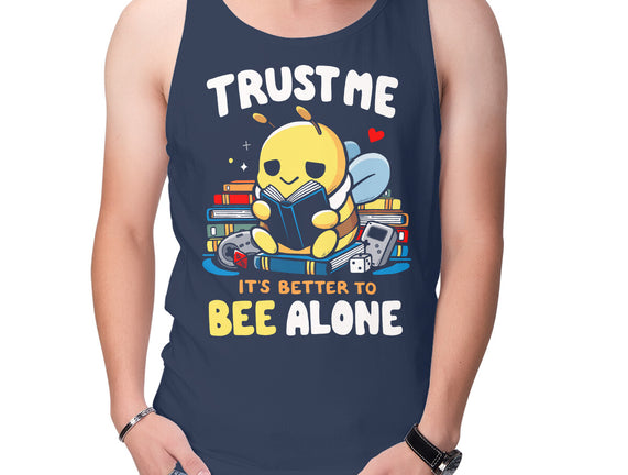 Better To BEE Alone