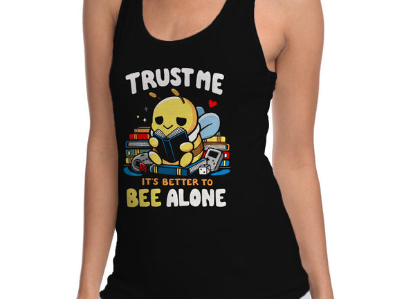 Better To BEE Alone