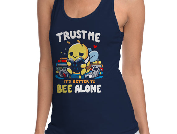 Better To BEE Alone