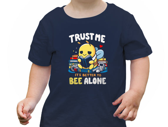 Better To BEE Alone