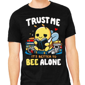 Better To BEE Alone