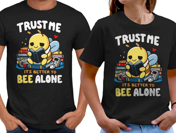 Better To BEE Alone
