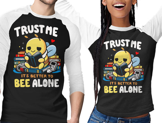 Better To BEE Alone