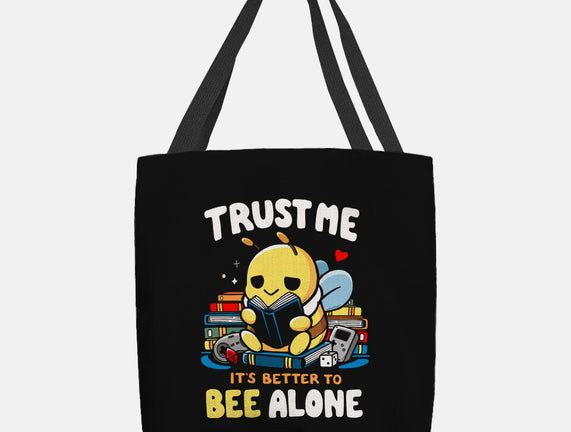 Better To BEE Alone