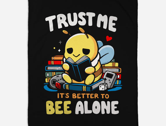 Better To BEE Alone