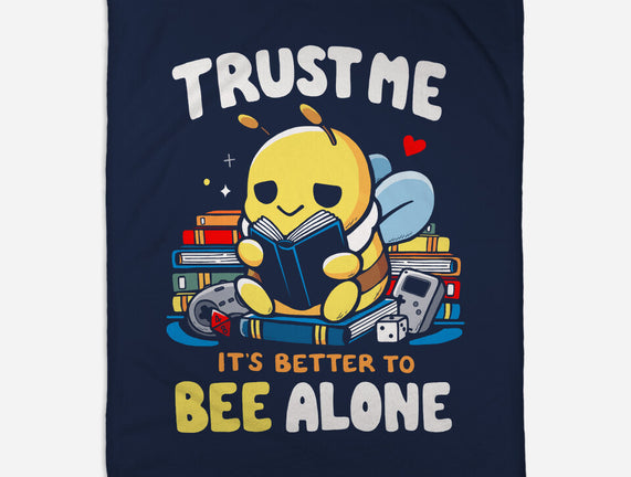 Better To BEE Alone