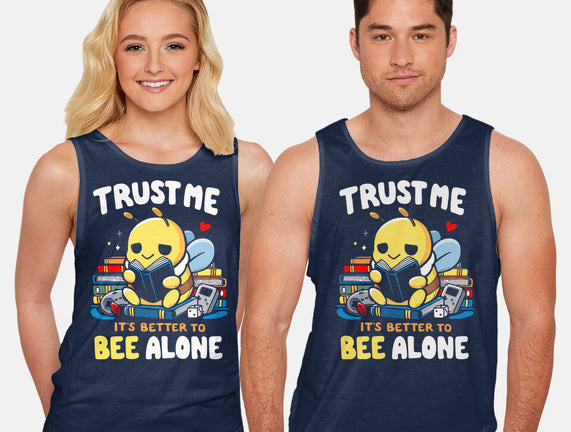 Better To BEE Alone