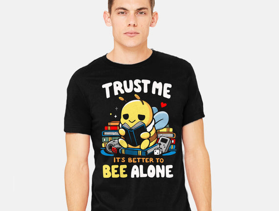 Better To BEE Alone