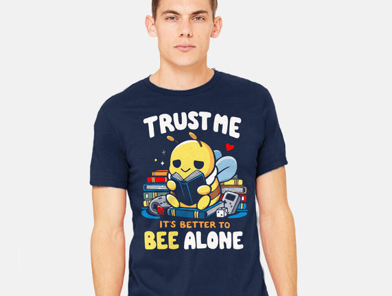 Better To BEE Alone