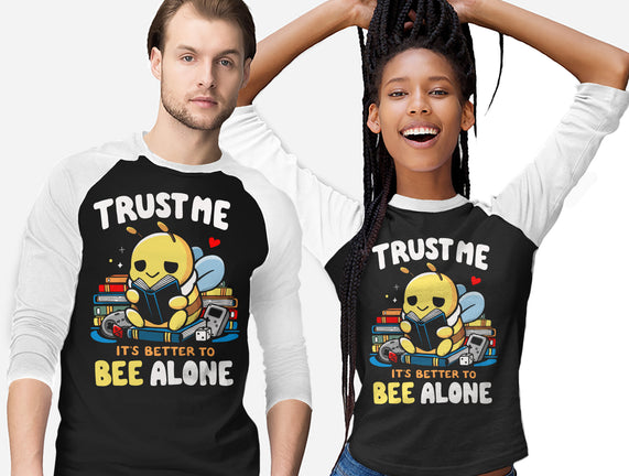 Better To BEE Alone