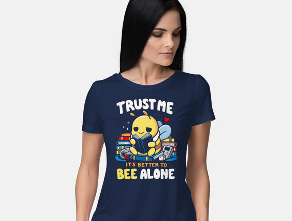 Better To BEE Alone