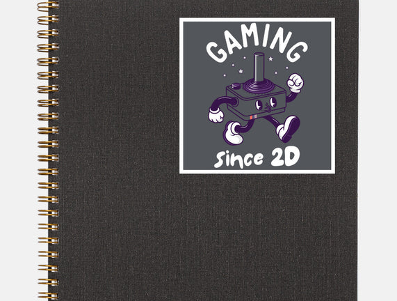 Gaming Since 2D