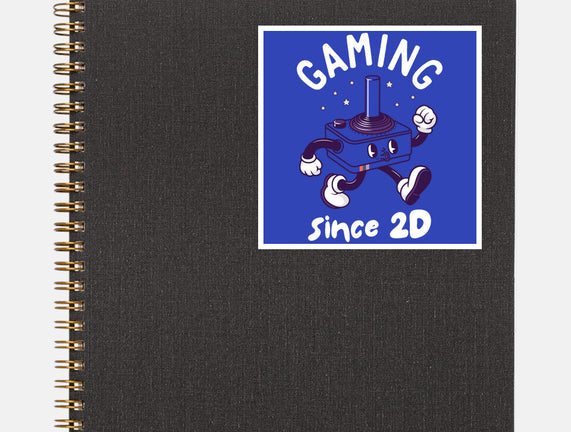 Gaming Since 2D