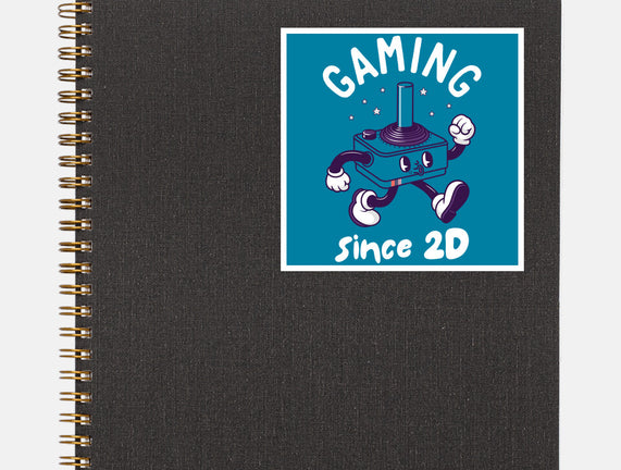 Gaming Since 2D